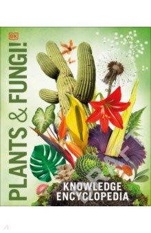 Knowledge Encyclopedia Plants and Fungi!