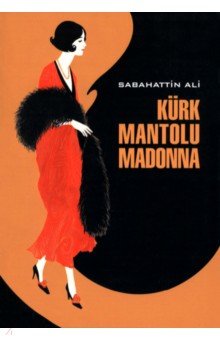 Kurk Mantolu Madonna