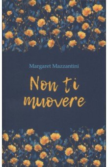 Non Ti Muovere
