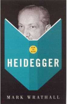 How To Read Heidegger