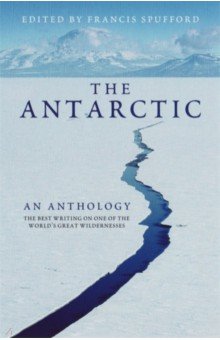 The Antarctic. An Anthology