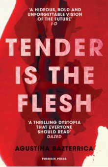 Tender is the Flesh