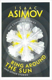 Ring Around the Sun. And Other Stories