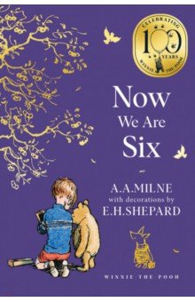 Winnie-the-Pooh. Now We Are Six