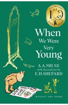 Winnie-the-Pooh. When We Were Very Young