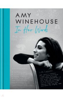 Amy Winehouse &ndash; In Her Words