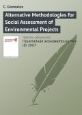 Alternative Methodologies for Social Assessment of Environmental Projects