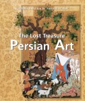 The Lost Treasures Persian Art