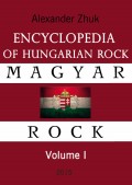 Encyclopedia of Hungarian rock. Volume one