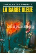 Синяя борода. Книга для чтения на французском языке