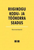 Riigikogu kodu- ja töökorra seadus. Kommentaarid