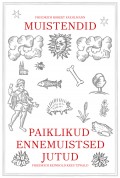 Paiklikud ennemuistsed jutud. Muistendid