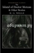The Island of Doctor Moreau & Other Works