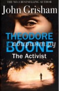 Theodore Boone: The Activist