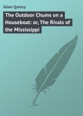 The Outdoor Chums on a Houseboat: or, The Rivals of the Mississippi