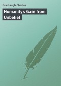 Humanity's Gain from Unbelief