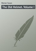 The Old Helmet. Volume I