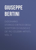 Dizionario storico-critico degli scrittori di musica e de' più celebri artisti, vol. 4