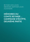 Mémoires du comte Reynier … Campagne d'Égypte, deuxième partie