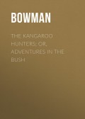 The Kangaroo Hunters; Or, Adventures in the Bush
