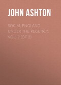 Social England under the Regency, Vol. 2 (of 2)