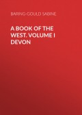 A Book of the West. Volume I Devon