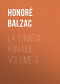 La Comédie humaine, Volume 4
