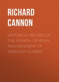 Historical Record of the Fourth, or Royal Irish Regiment of Dragoon Guards