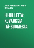 Hihhuleita: Kuvauksia Itä-Suomesta