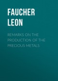 Remarks on the production of the precious metals