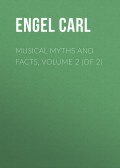 Musical Myths and Facts, Volume 2 (of 2)