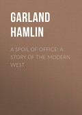 A Spoil of Office: A Story of the Modern West