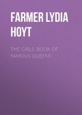 The Girls' Book of Famous Queens