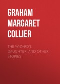 The Wizard's Daughter, and Other Stories