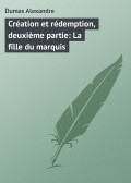 Création et rédemption, deuxième partie: La fille du marquis