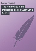 The Motor Girls in the Mountains: or, The Gypsy Girl's Secret
