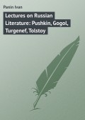 Lectures on Russian Literature: Pushkin, Gogol, Turgenef, Tolstoy
