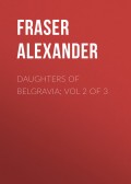 Daughters of Belgravia; vol 2 of 3