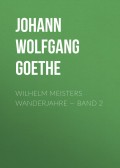 Wilhelm Meisters Wanderjahre — Band 2