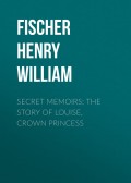 Secret Memoirs: The Story of Louise, Crown Princess