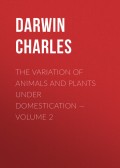 The Variation of Animals and Plants under Domestication — Volume 2