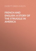 French and English: A Story of the Struggle in America