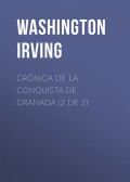 Crónica de la conquista de Granada (2 de 2)