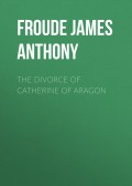 The Divorce of Catherine of Aragon