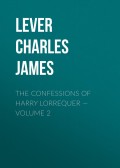 The Confessions of Harry Lorrequer — Volume 2