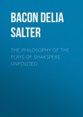 The Philosophy of the Plays of Shakspere Unfolded