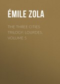 The Three Cities Trilogy: Lourdes, Volume 5