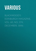 Blackwood's Edinburgh Magazine, Vol. 60, No. 374, December, 1846