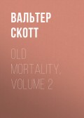 Old Mortality, Volume 2