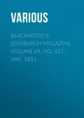 Blackwood's Edinburgh Magazine, Volume 69, No. 427, May, 1851